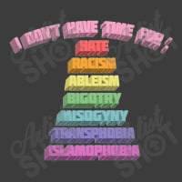 I Don't Have Time For Hate, Racism, Ableism, Bigotry, Misogyny, Men's Polo Shirt | Artistshot