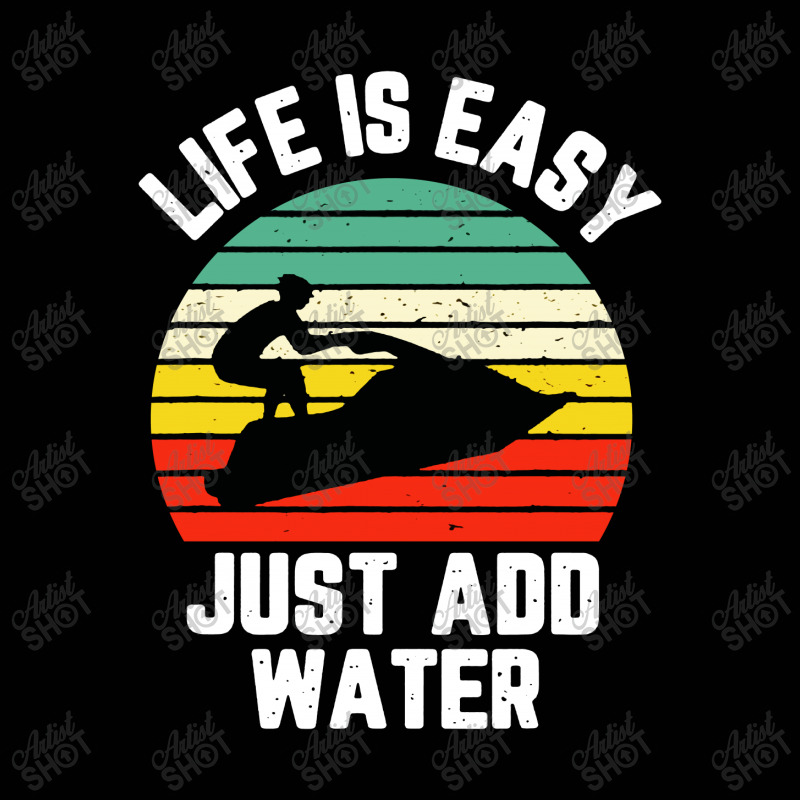 Funny Jet Ski Shirt Life Is Easy Just Add Water Cool Toddler 3/4 Sleeve Tee | Artistshot