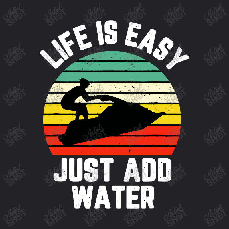 Funny Jet Ski Shirt Life Is Easy Just Add Water Cool Youth Tee | Artistshot