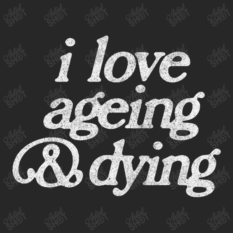 I Love Ageing And Dying Men's T-shirt Pajama Set by gusjigangkudus | Artistshot