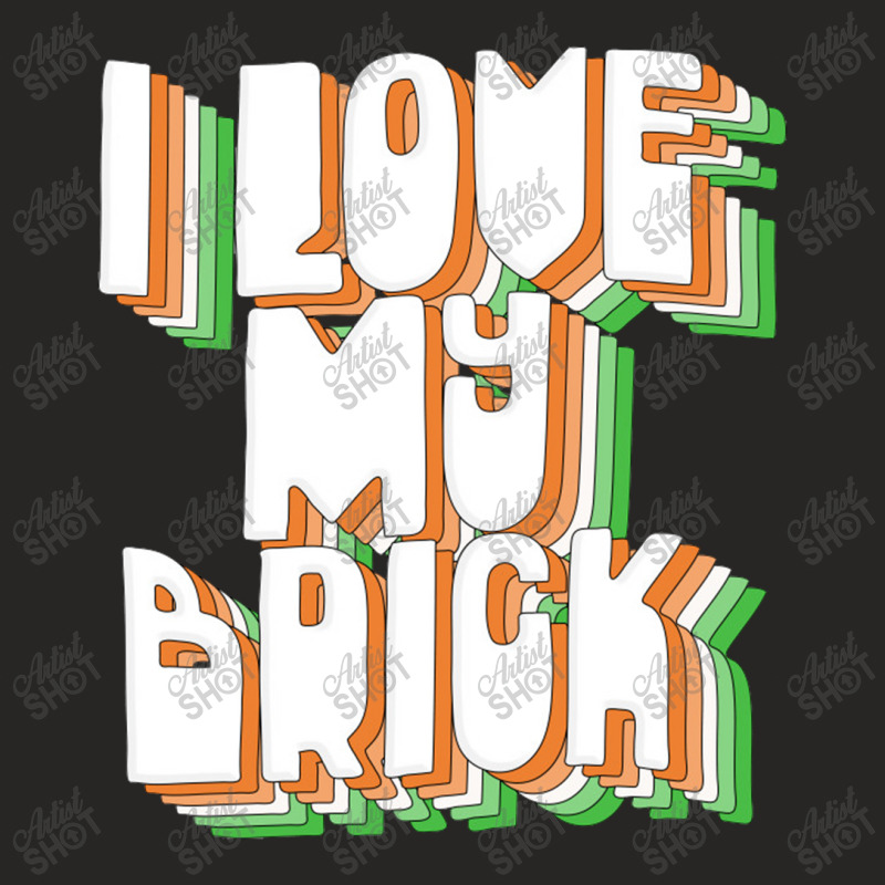 I Love My Brick Father Ted Quotes Ladies Fitted T-Shirt by gusjigangkudus | Artistshot