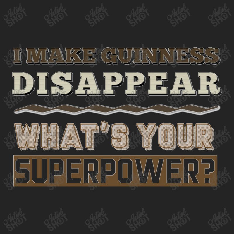 I Make Guinness Disappear 3/4 Sleeve Shirt | Artistshot