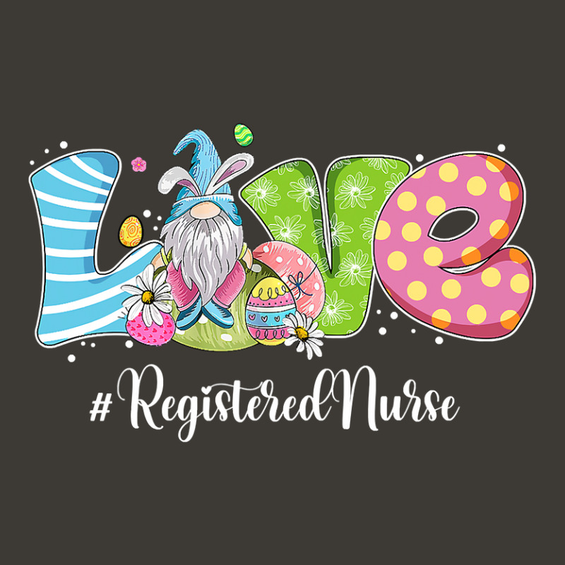 Funny Gnome Bunny Love Registered Nurse Easter Christians T Shirt Bucket Hat | Artistshot