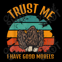 Trust Me I Have Good Morels Moral Mushrooms Stem Fungi Tees Long Sleeve Shirts | Artistshot