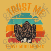 Trust Me I Have Good Morels Moral Mushrooms Stem Fungi Tees Vintage Hoodie And Short Set | Artistshot