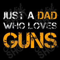 Just A Dad Who Loves Guns Gun Lover Dad Funny Fathers Day Men's 3/4 Sleeve Pajama Set | Artistshot