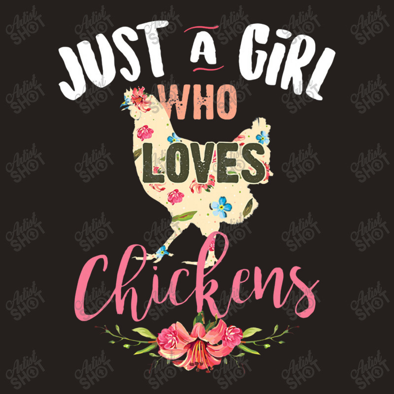 Just A Girl Who Loves Chickens Poultry Lover Cute Gift Tank Top | Artistshot