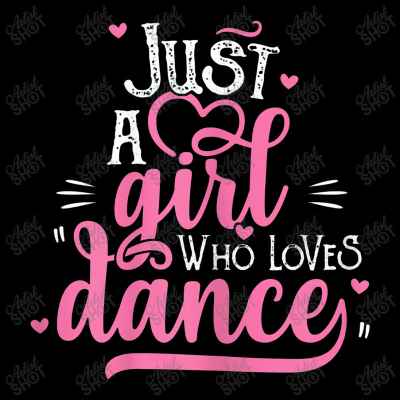 Just A Girl Who Loves Dance Gift For Dancer Lightweight Hoodie | Artistshot