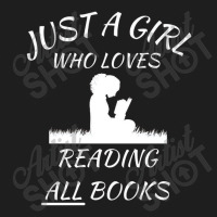 Just A Girl Who Loves Reading Banned Books Freedom Classic T-shirt | Artistshot