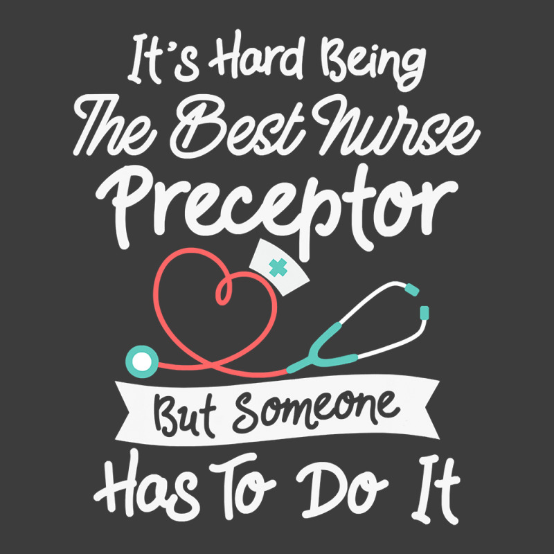 Hard Being The Best Nurse Preceptor T Shirt Men's Polo Shirt | Artistshot