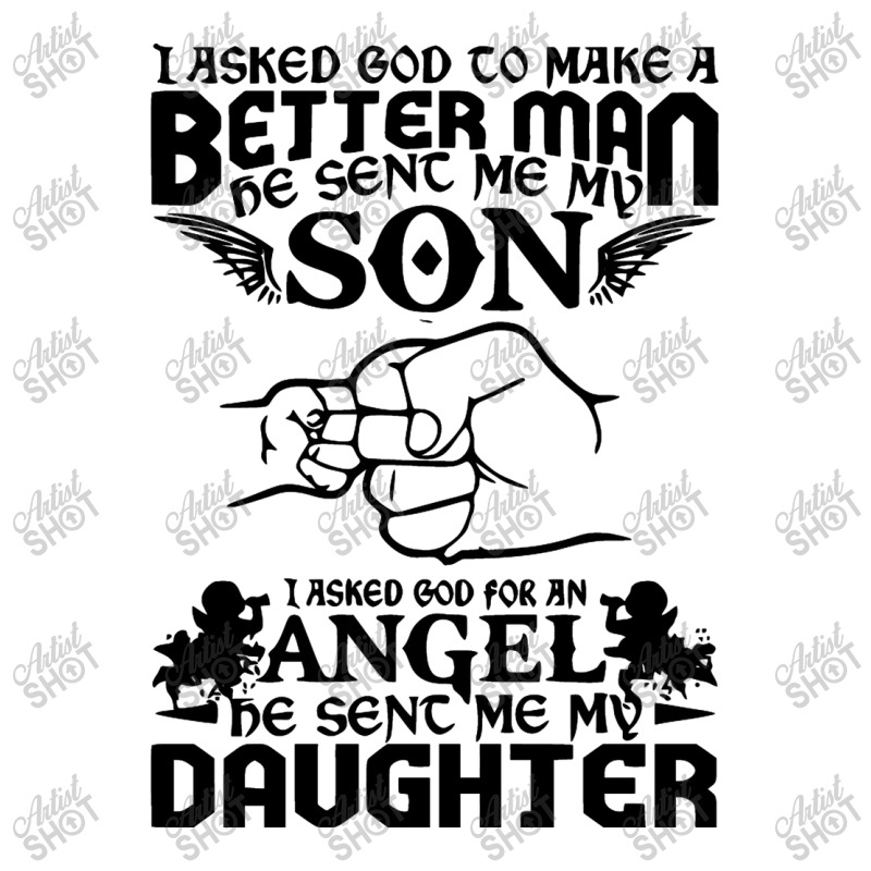 I Asked God To Make Me A Better Man He Sent Me My Son, He Sent Me My D Zipper Hoodie by marceliana | Artistshot