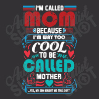 I'm Called Mom Because I'm Way Too Cool To Be Called Mother Vintage Short | Artistshot