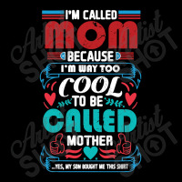 I'm Called Mom Because I'm Way Too Cool To Be Called Mother Unisex Jogger | Artistshot