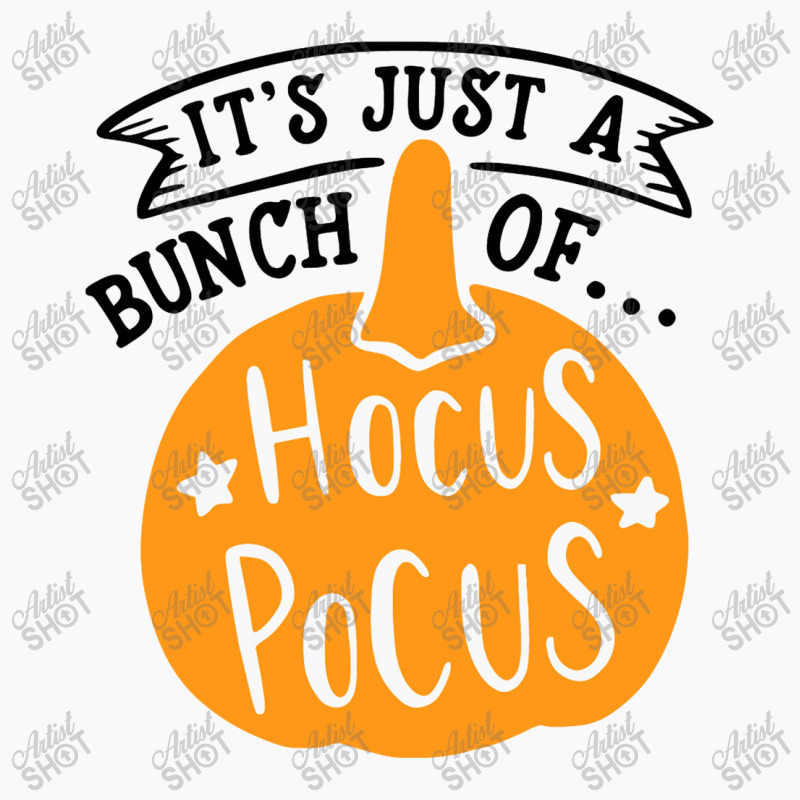 Just A Bunch Of Hocus Pocus Pumpkin Halloween T-Shirt by marceliana | Artistshot