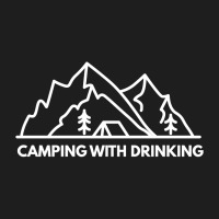 Camping With Drinking Classic T-shirt | Artistshot