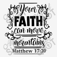 Your Faith Can Move Mountains Bible Verse, Get Well Gifts, Faith, Hope Classic T-shirt | Artistshot