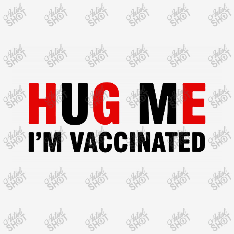 Hug Me I'm Vaccinated Premium Toddler Hoodie by Creative Tees | Artistshot