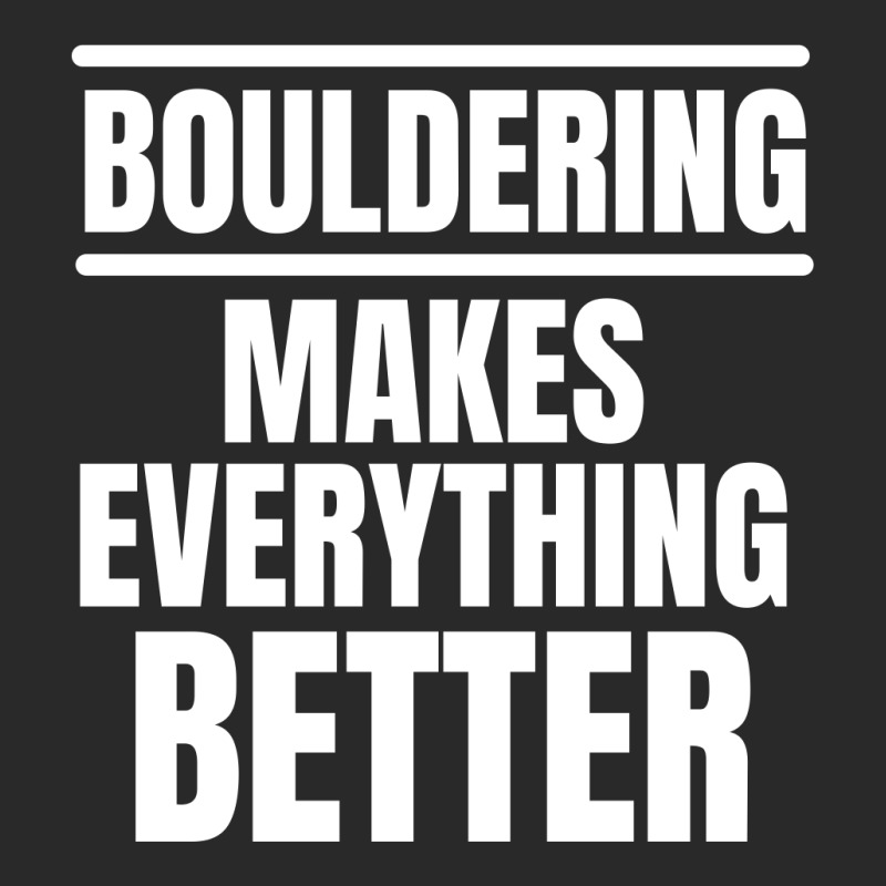 Bouldering Makes Everything Better (2) Toddler T-shirt | Artistshot