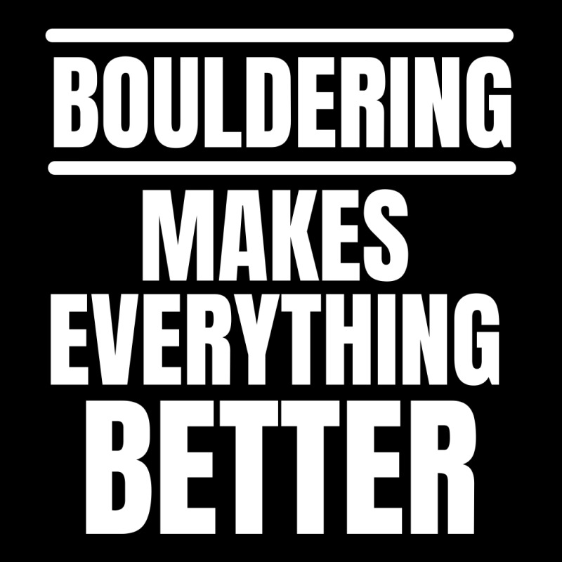 Bouldering Makes Everything Better (2) Youth Sweatshirt | Artistshot