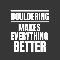 Bouldering Makes Everything Better (2) Toddler Hoodie | Artistshot