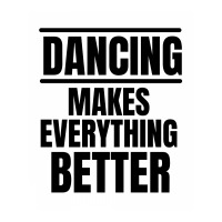 Dancing Makes Everything Better Youth Hoodie | Artistshot