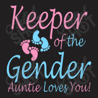 Keeper Of The Gender Auntie Gender Reveal Party Idea T-shirt | Artistshot