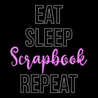 Eat Sleep Scrapbooking Scrapbook Scrapbooker Stickers Swaps T Shirt Long Sleeve Shirts | Artistshot