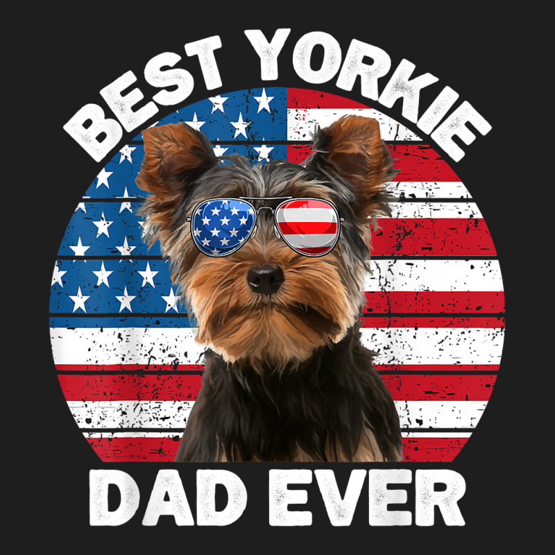 Mens Yorkie Dad For Men Funny Yorkshire Terrier Lover 4th Of July T Sh Classic T-shirt by tamarogbbrazee4 | Artistshot