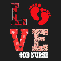 Ob Nurse Valentines Day Delivery Labor T Shirt Classic T-shirt | Artistshot