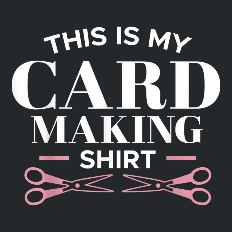 My Card Making Shirt Scrapbooking Scrapbook Scrapbooker Swap T Shirt Crewneck Sweatshirt | Artistshot