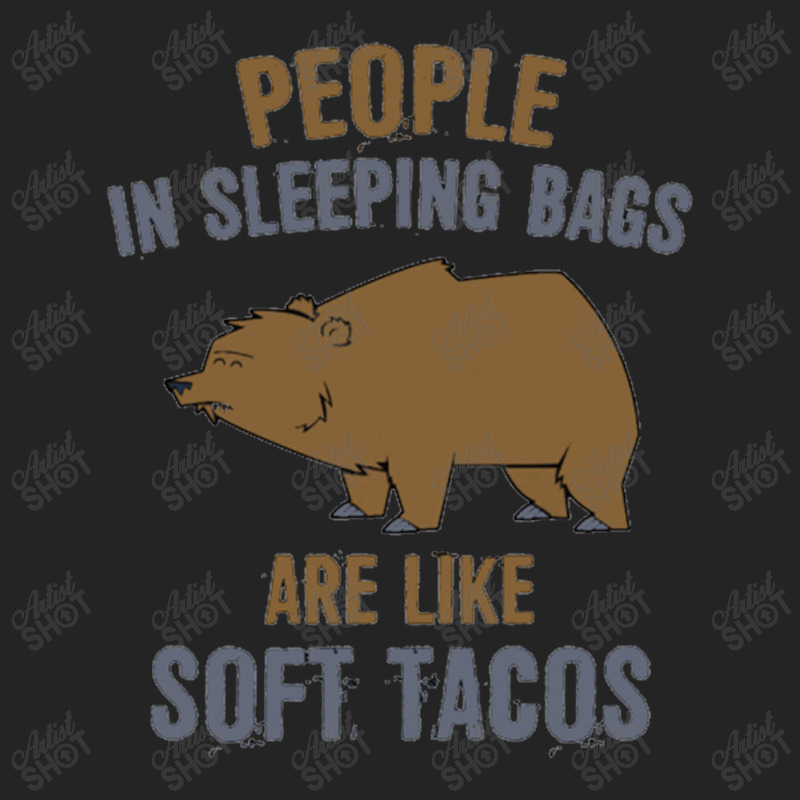 People In Sleeping Bags Are Like Soft Tacos 3/4 Sleeve Shirt by BealArt | Artistshot