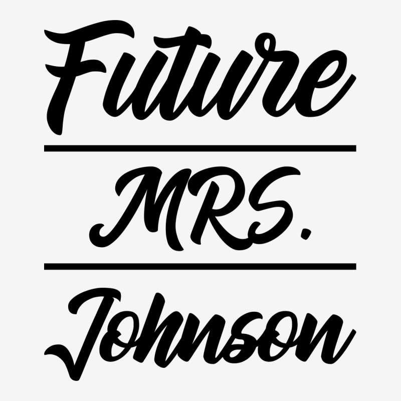 Future Mrs. Johnson - Family Name Gift Classic T-shirt by Diogo Calheiros | Artistshot