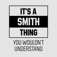 It's Smith Thing - Family Name Gift Exclusive T-shirt | Artistshot