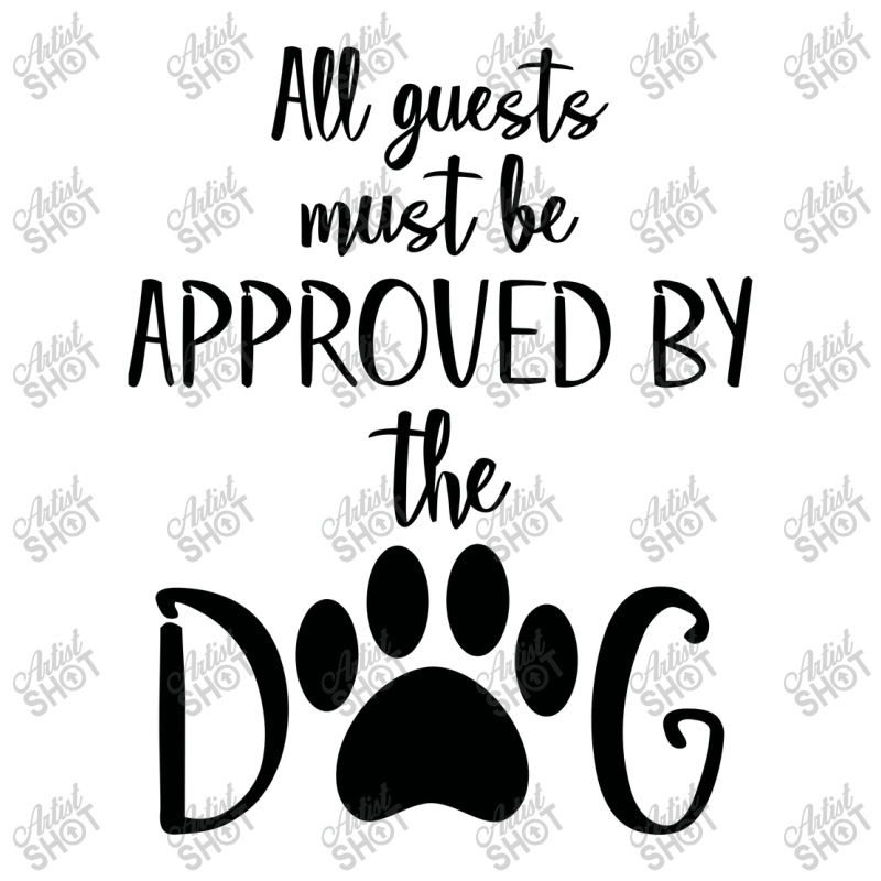 All Guest Must Be Approved By The Dog Zipper Hoodie | Artistshot