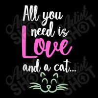 All You Need Is Love And A Cat Pocket T-shirt | Artistshot