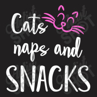 Cat Naps And Snacks T-shirt | Artistshot