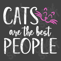 Cats Are The Best People Vintage T-shirt | Artistshot