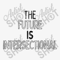 Intersectional Feminism Typography Quote Design Ladies Fitted T-shirt | Artistshot