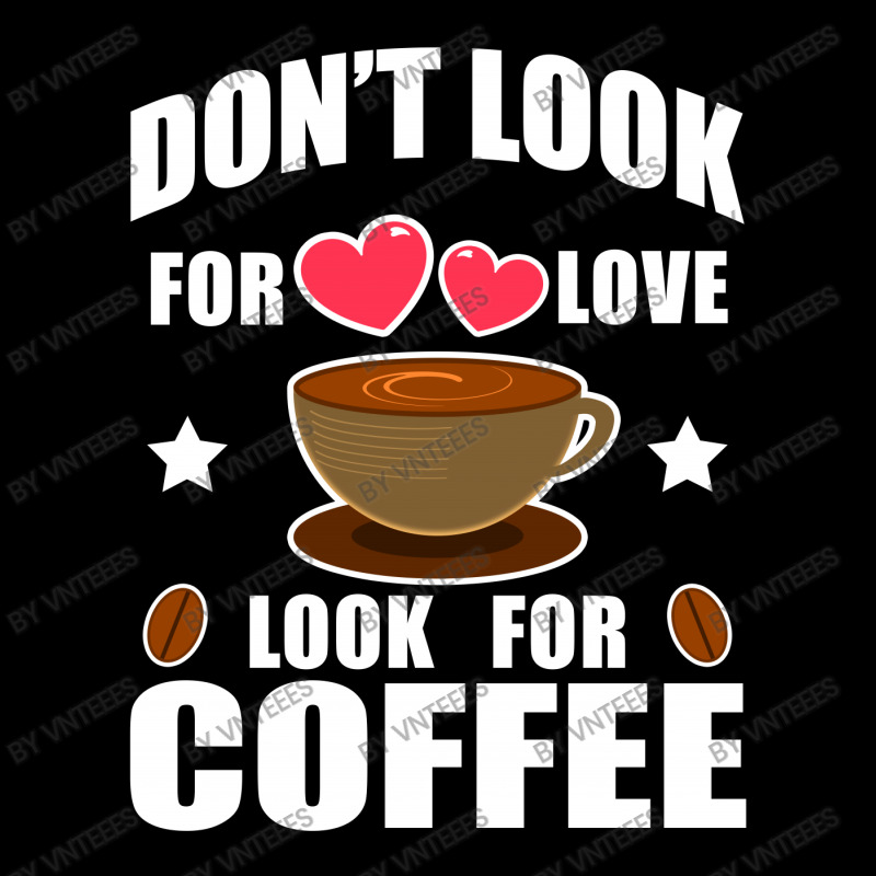 Don't Look For Love Look For Coffee Cropped Sweater | Artistshot