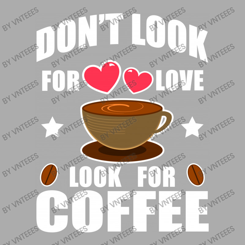 Don't Look For Love Look For Coffee Men's T-shirt Pajama Set | Artistshot