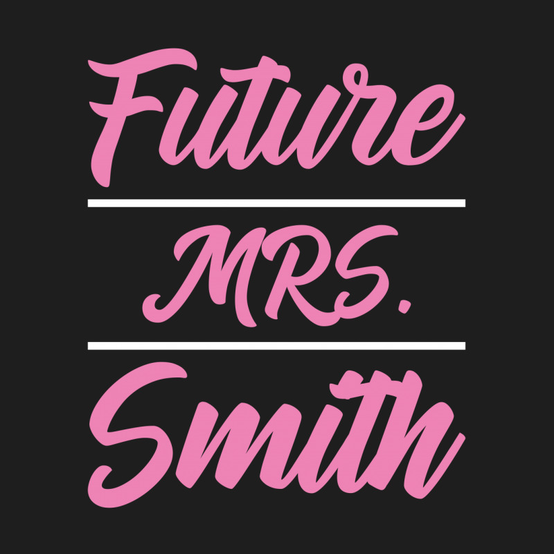 Future Mrs. Smith - Family Name Gift Classic T-shirt by Diogo Calheiros | Artistshot