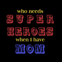 Who Needs Super Heroes When I Have Mom Fleece Short | Artistshot