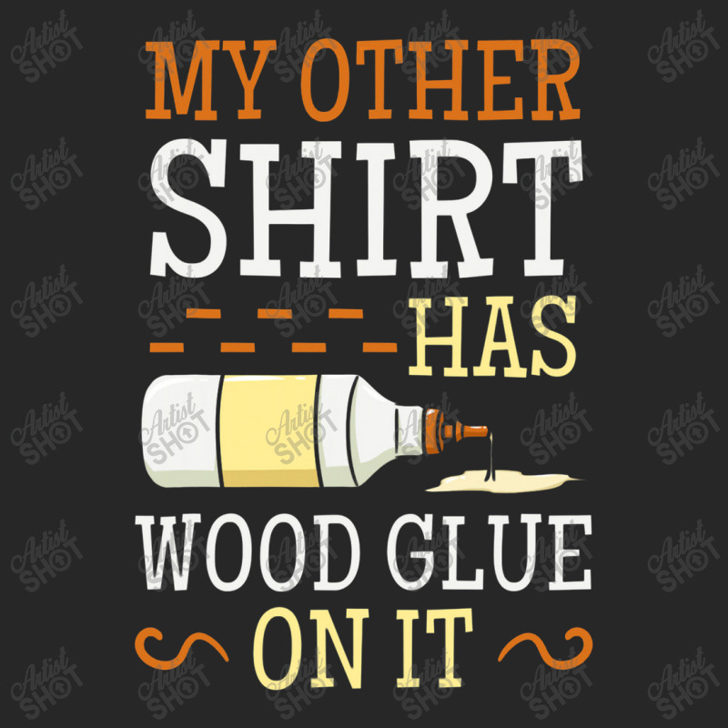 My Other Shirt Has Wood Glue On It Woodworking Carpenter Women's Pajamas Set by jabaludden | Artistshot