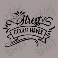 Don't Stress The Could Haves Vintage Short | Artistshot