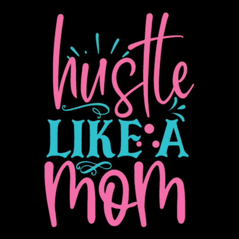 Hustle Like A Mmom V-neck Tee | Artistshot