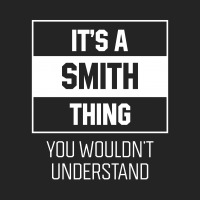 It's Smith Thing - Family Name Gift 3/4 Sleeve Shirt | Artistshot