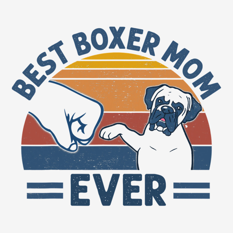 Vintage Best Boxer Mom Ever Bump Fit Boxer Dog Mother S Day T Shirt Pin ...