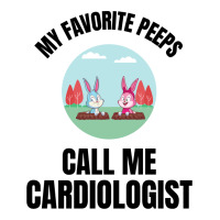 My Favorite Peeps Call Me A Cardiologist Long Sleeve Shirts | Artistshot