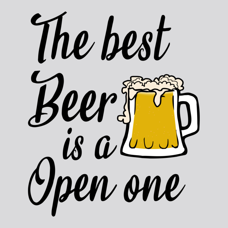 The Best Beer Is A Open One Women's Triblend Scoop T-shirt | Artistshot