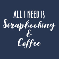 All I Need Is Scrapbooking Scrapbook Scrapbooker Crops Swaps T Shirt Men Denim Jacket | Artistshot